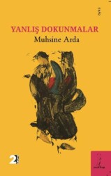 Yanlış Dokunmalar - Şey Kitap