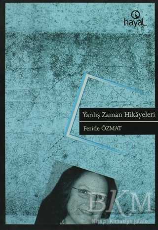 Yanlış Zaman Hikayeleri - Hayal Yayınları