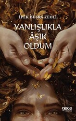 Yanlışlıkla Aşık Oldum - Gece Kitaplığı