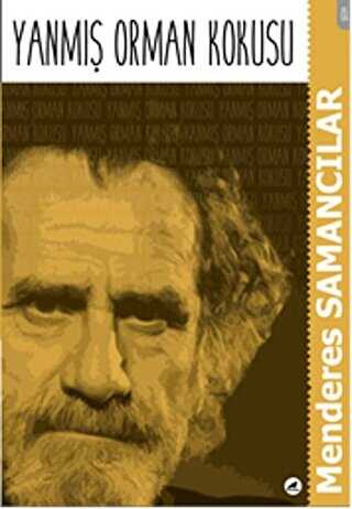 Yanmış Orman Kokusu - Kara Karga Yayınları