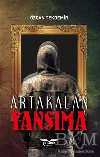 Yansıma - Artakalan Serisi - Perseus