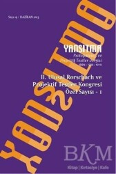 Yansıtma Dergisi Sayı 19 - 2. Ulusal Rorschach ve Projektif Testler Kongresi Özel Sayısı - 1 - Yansıtma Dergisi Yayınları
