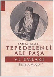 Yanya Valisi Tepedelenli Ali Paşa ve Emlakı - Eser Kitap