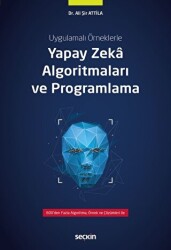 Yapay Zeka Algoritmaları ve Programlama - Seçkin Yayıncılık