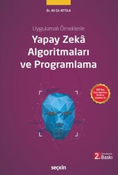 Yapay Zeka Algoritmaları ve Programlama - Seçkin Yayıncılık