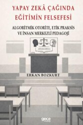 Yapay Zeka Çağında Eğitimin Felsefesi - Gece Kitaplığı