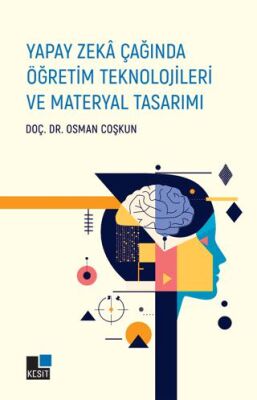 Yapay Zeka Çağında Öğretim Teknolojileri ve Materyal Tasarımı - 1