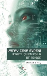 Yapay Zeka Evreni: Herkes İçin Yapay Zeka - Orion Yayınevi