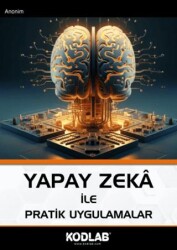 Yapay Zeka İle Pratik Uygulamalar - Kodlab Yayın Dağıtım