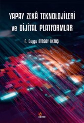 Yapay Zeka Teknolojileri ve Dijital Platformlar - Kriter Yayınları