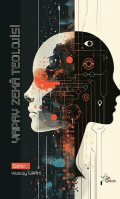 Yapay Zeka Teolojisi - 1