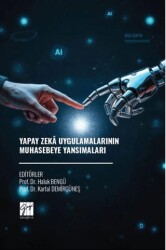 Yapay Zeka Uygulamalarının Muhasebeye Yansımaları - Gazi Kitabevi