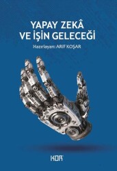 Yapay Zeka ve İşin Geleceği - Kor Kitap