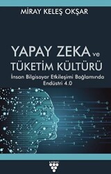 Yapay Zeka ve Tüketim Kültürü - Urzeni Yayıncılık