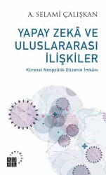 Yapay Zeka ve Uluslararası İlişkiler - Küre Yayınları