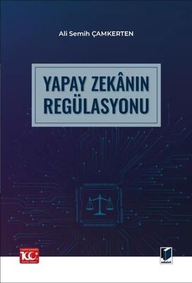 Yapay Zekanın Regülasyonu - 1