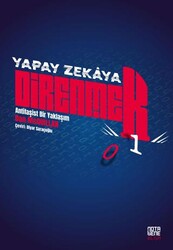Yapay Zekaya Direnmek - Nota Bene Yayınları