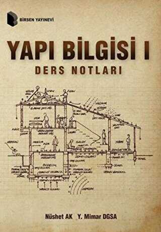Yapı Bilgisi 1 - Ders Notları - Birsen Yayınevi