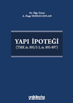 Yapı İpoteği TMK m. 893-I-3, m. 895-897 - 1