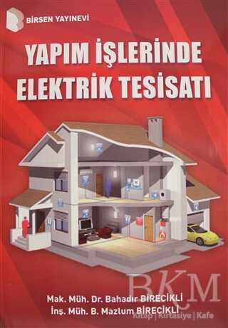 Yapım İşlerinde Elektrik Tesisatı - Birsen Yayınevi