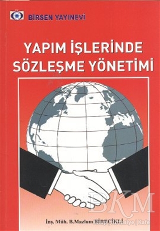 Yapım İşlerinde Sözleşme Yönetimi - Birsen Yayınevi