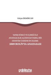 Yapım Süreci ve İçeriği ile Anayasacılık Açısından Farklı Bir Deneyim Üzerine İnceleme: 2009 Bolivya Anayasası - On İki Levha Yayınları