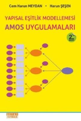 Yapısal Eşitlik Modellemesi - AMOS Uygulamaları - 1