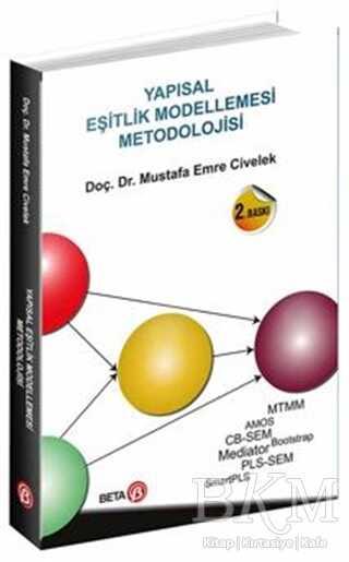 Yapısal Eşitlik Modellemesi Metodolojisi - Beta Yayınevi