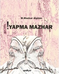 !Yapma Mazhar - Neziher Yayınları