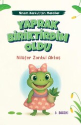 Yaprak Biriktirdim Oldu - Ninem Korkut`tan Masallar - Mevsimler Kitap