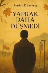 Yaprak Daha Düşmedi - İkinci Adam Yayınları