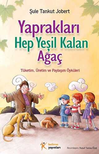 Yaprakları Hep Yeşil Kalan Ağaç - Kelime Yayınları