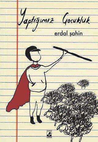 Yaptığımız Çocukluk - Küsurat Yayınları