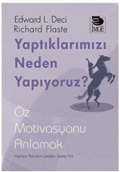 Yaptıklarımızı Neden Yapıyoruz? - İmge Kitabevi Yayınları