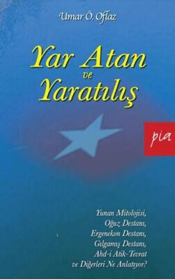 Yar Atan ve Yaratılış - 1
