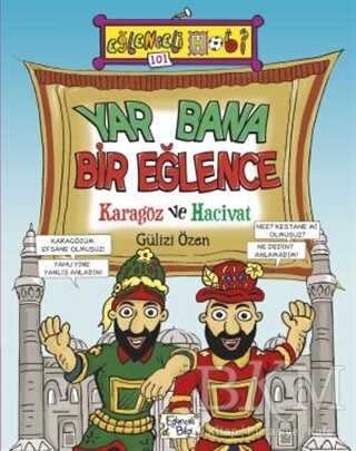 Yar Bana Bir Eğlence - Karagöz ve Hacivat - Eğlenceli Bilgi Yayınları