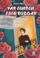 Yar Elinden Esen Rüzgar - Rönesans Yayınları