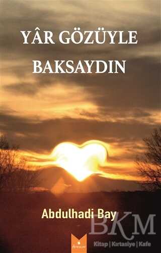 Yar Gözüyle Baksaydın - Serencam Yayınevi