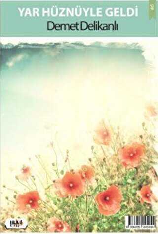 Yar Hüznüyle Geldi - Tilki Kitap