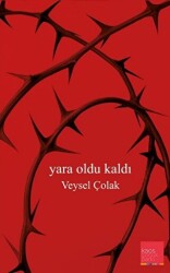 Yara Oldu Kaldı - Kaos Çocuk Parkı Yayınları