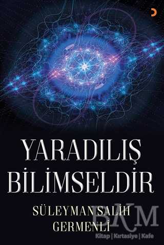 YARADILIŞ BİLİMSELDİR - Cinius Yayınları
