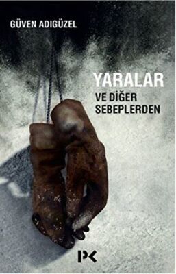 Yaralar ve Diğer Sebeplerden kapağı