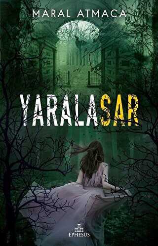 Yaralasar 2 - Ephesus Yayınları