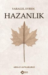 Yaralel Evren - Hazanlık - Bediz Yayınları