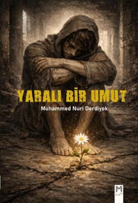 Yaralı Bir Umut - 1