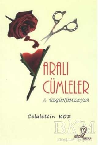 Yaralı Cümleler - Üzgünüm Leyla - Mana Kitap