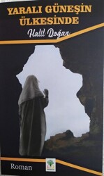 Yaralı Güneşin Ülkesinden - Sidar Yayınları