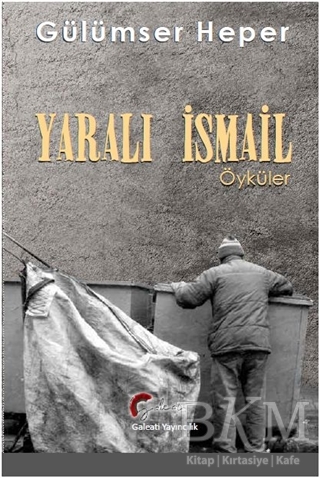Yaralı İsmail - Galeati Yayıncılık