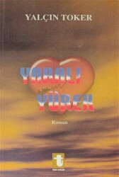 Yaralı Yürek - Toker Yayınları