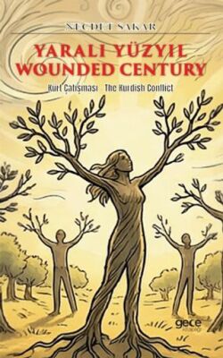 Yaralı Yüzyıl - Wounded Century - 1